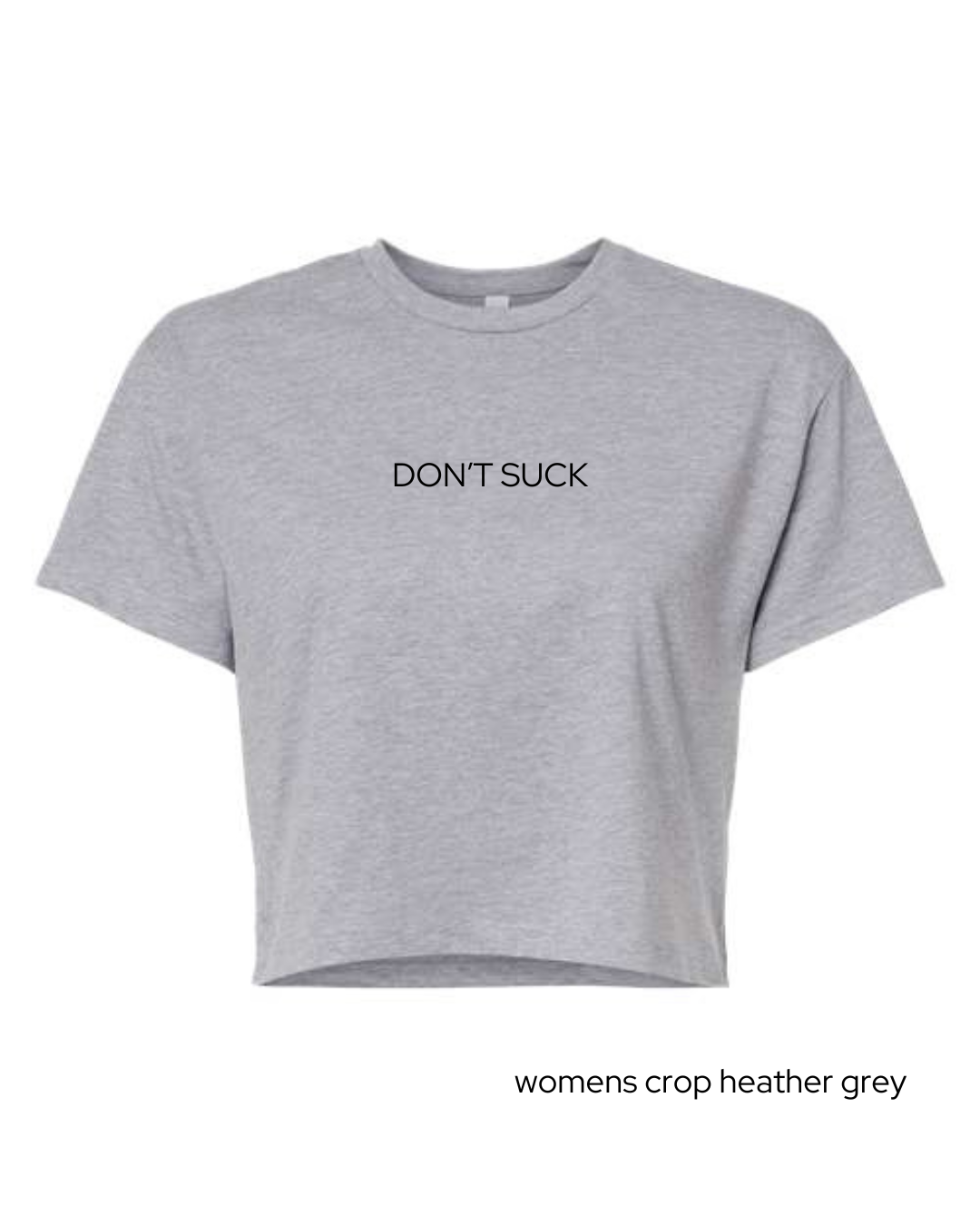 don't suck t-shirt and crop tee