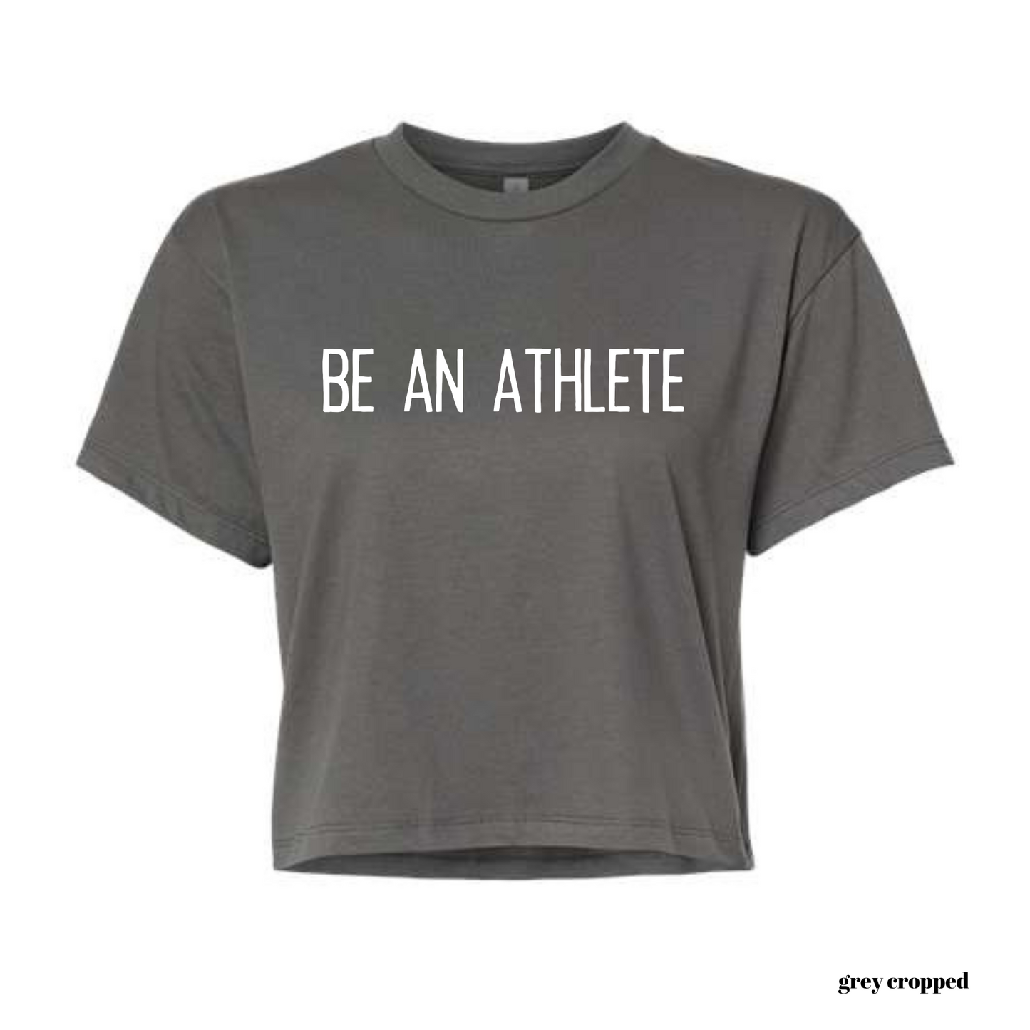 be an athlete t-shirt
