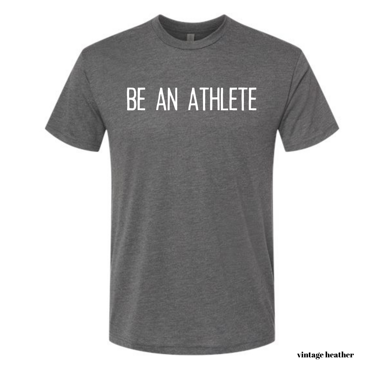 be an athlete t-shirt