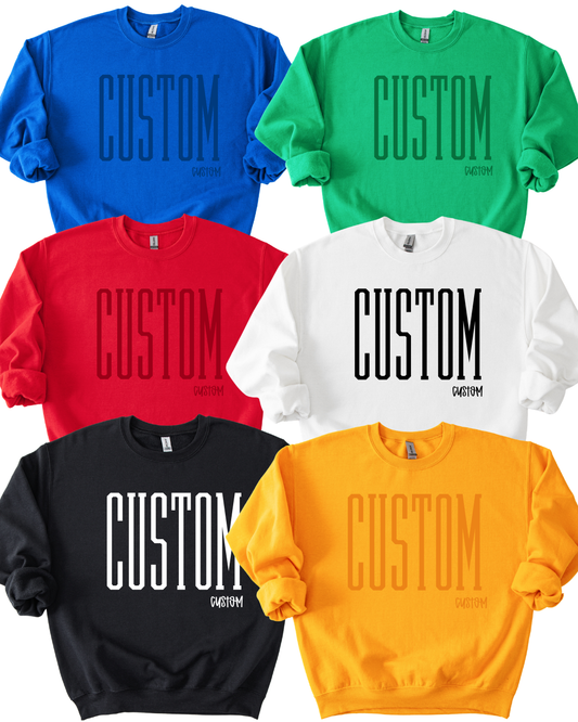 CUSTOM Tall Monochromatic Crewneck
